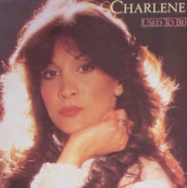 Charlene ‎– Used To Be