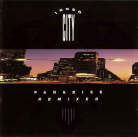 Inner City ‎– Paradise Remixed