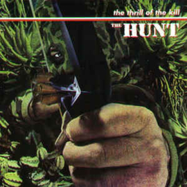 Hunt  ‎– The Thrill Of The Kill!