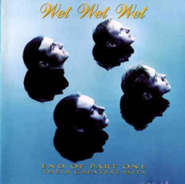Wet Wet Wet ‎– End Of Part One - Their Greatest Hits (CD)