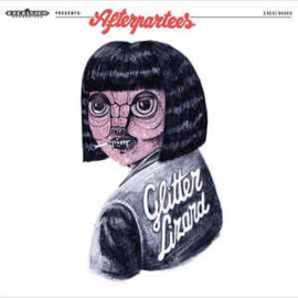 Afterpartees ‎– Glitter Lizard (CD)