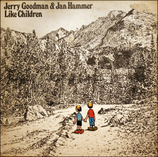 Jerry Goodman & Jan Hammer – Like Children