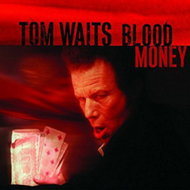 Tom Waits – Blood Money (LP)