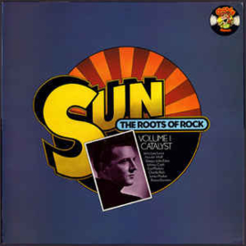 Various ‎– Sun: The Roots Of Rock: Volume 1: Catalyst
