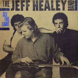 Jeff Healey Band ‎– See The Light