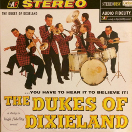 Dukes Of Dixieland – ...You Have To Hear It To Believe It!