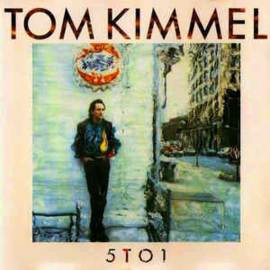 Tom Kimmel ‎– 5 To 1