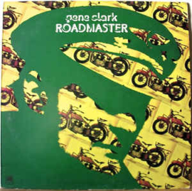 Gene Clark ‎– Roadmaster