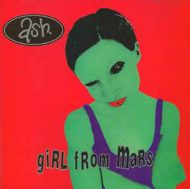 Ash ‎– Girl From Mars (CD)