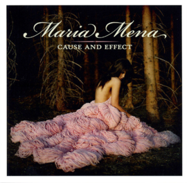 Maria Mena – Cause And Effect (CD)