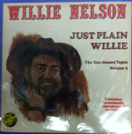 Willie Nelson ‎– Just Plain Willie - The Unreleased Tapes Volume 2