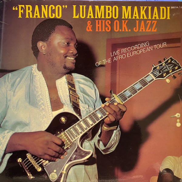 Franco Luambo Makiadi & His O.K Jazz – Live Recording Of The Afro European Tour