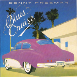 Denny Freeman – Blues Cruise (CD)