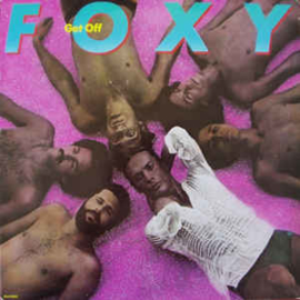 Foxy ‎– Get Off