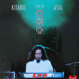 Kitaro ‎– Live In Asia