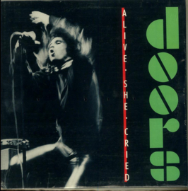 Doors – Alive, She Cried