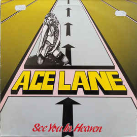 Ace Lane ‎– See You In Heaven