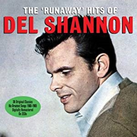 Del Shannon – The "Runaway" Hits Of (CD)