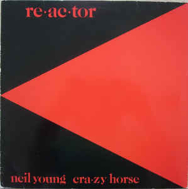 Neil Young & Crazy Horse ‎– Reactor