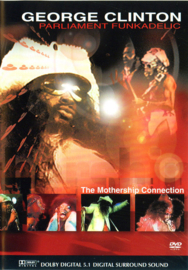 George Clinton, Parliament, Funkadelic – The Mothership Connection (DVD)