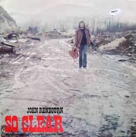 John Renbourn ‎– So Clear - The John Renbourn Sampler Volume Two