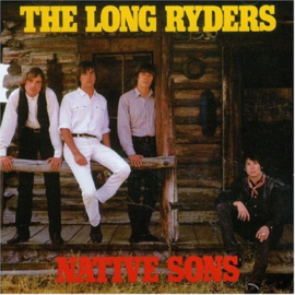 Long Ryders – Native Sons