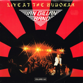 Ian Gillan Band – Live At The Budokan Volumes I & II