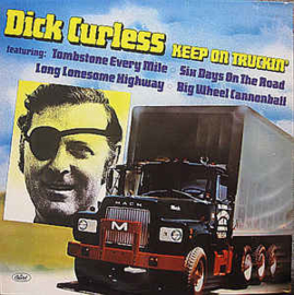 Dick Curless ‎– Keep On Truckin'
