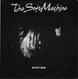 Soft Machine – We Did It Again