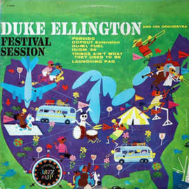 Duke Ellington And His Orchestra ‎– Festival Session