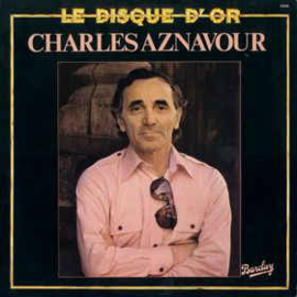 Charles Aznavour ‎– Le Disque D'Or