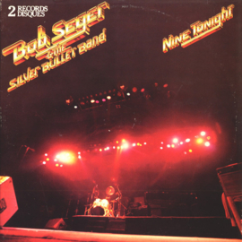 Bob Seger & The Silver Bullet Band – Nine Tonight