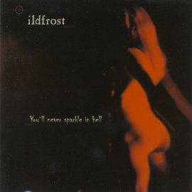 Ildfrost – You'll Never Sparkle In Hell (CD)