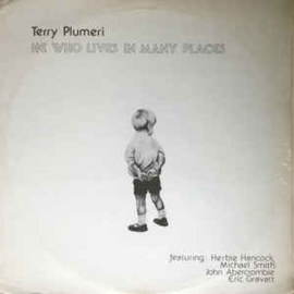Terry Plumeri ‎– He Who Lives In Many Places