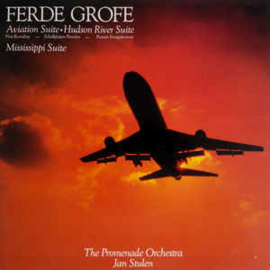 Ferde Grofe - The Promenade Orchestra, Jan Stulen ‎– Aviation Suite • Hudson River Suite • Mississippi Suite