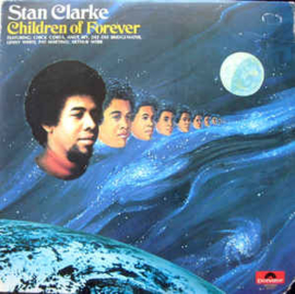 Stan Clarke ‎– Children Of Forever