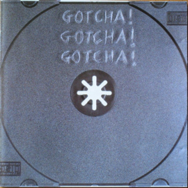 Gotcha! ‎– Gotcha! Gotcha! Gotcha! (CD)