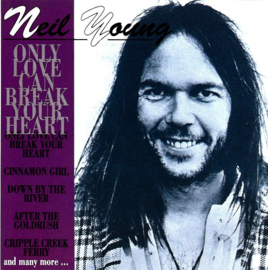 Neil Young – Only Love Can Break Your Heart (CD)