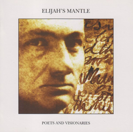 Elijah's Mantle – Poets And Visionaries (CD)