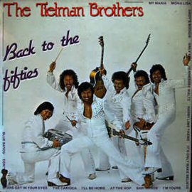 Tielman Brothers ‎– Back To The Fifties