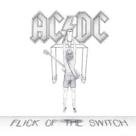 AC/DC ‎– Flick Of The Switch