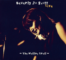 Beverly Jo Scott – The Wailing Trail (CD)