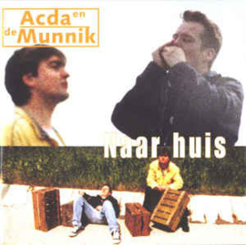 Acda en de Munnik ‎– Naar Huis (CD)