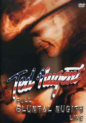 Ted Nugent – Full Bluntal Nugity Live (DVD)