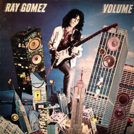 Ray Gomez ‎– Volume