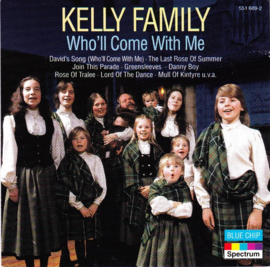 Kelly Family – Who'll Come With Me (CD)