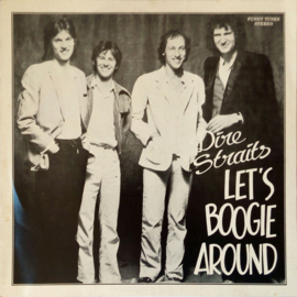 Dire Straits – Let's Boogie Around
