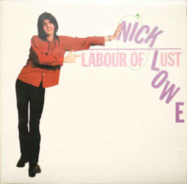 Nick Lowe ‎– Labour Of Lust