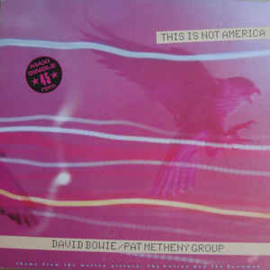 David Bowie / Pat Metheny Group ‎– This Is Not America
