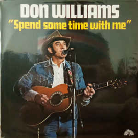 Don Williams ‎– Spend Some Time With Me